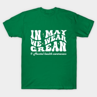 In May We Wear Green groovy T-Shirt